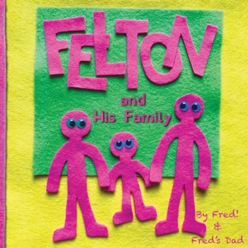 Paperback Felton: And His Family [Large Print] Book