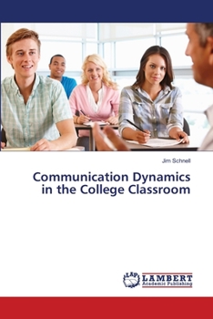 Paperback Communication Dynamics in the College Classroom Book