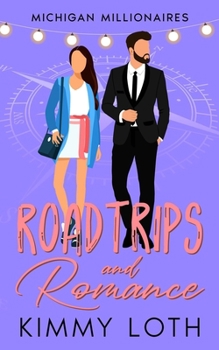 Roadtrips and Romance: A second chances romance - Book #4 of the Omega Mu Alpha Brothers