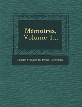 Paperback Memoires, Volume 1... [French] Book