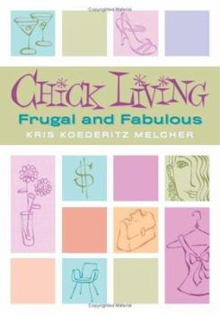 Paperback Chick Living: Frugal and Fabulous Book