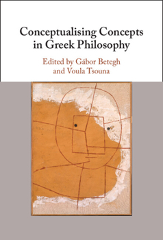 Hardcover Conceptualising Concepts in Greek Philosophy Book