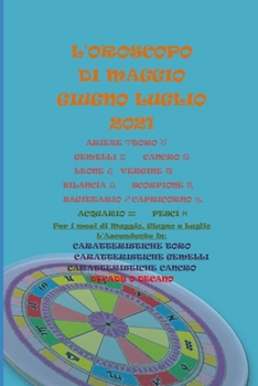 Paperback L'Oroscopo Di Maggio Giugno Luglio 2021 [Italian] Book