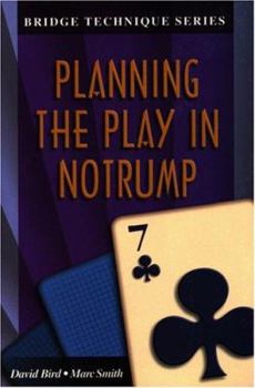 Paperback Bridge Technique 7: Planning the Play in Notrump Book