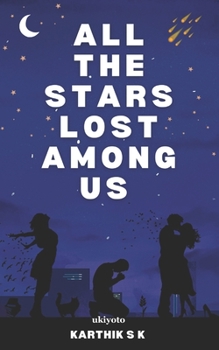 Paperback All the Stars Lost Among Us Book