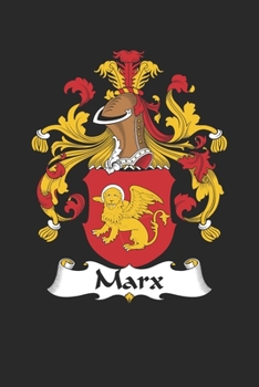Marx: Marx Coat of Arms and Family Crest Notebook Journal (6 x 9 - 100 pages)