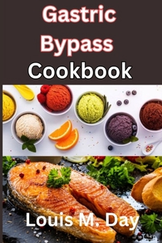 Paperback Gastric Bypass Cookbook: Complete Simple and Easy weight loss Recipes Book