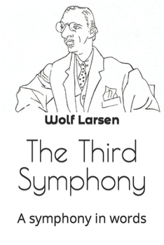 Paperback The Third Symphony: A symphony in words Book