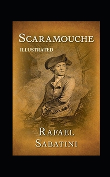 Scaramouche Illustrated