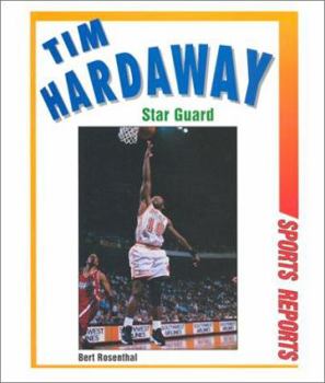 Library Binding Tim Hardaway: Star Guard Book