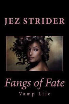 Paperback Fangs of Fate: Vamp Life Book