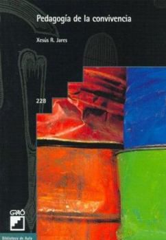 Paperback Pedagogía de la convivencia (Temas transversales / Educación para la ciudadanía) (Spanish Edition) [Spanish] Book