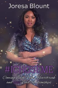 Paperback #IChoseMe: Coming Back From Heartbreak and other Bad Relationships Book