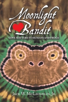Moonlight Bandit: Love Matters to Humans and Frogs