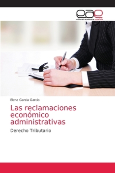 Paperback Las reclamaciones económico administrativas [Spanish] Book
