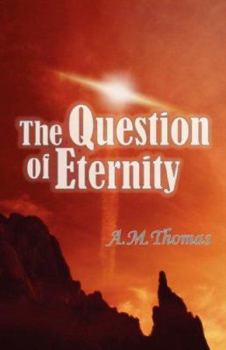 Paperback The Question of Eternity Book