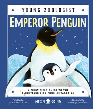 Hardcover Emperor Penguin (Young Zoologist): A First Field Guide to the Flightless Bird from Antarctica Book
