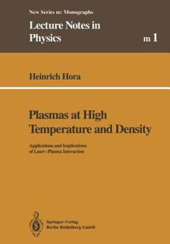 Paperback Plasmas at High Temperature and Density: Applications and Implications of Laser-Plasma Interaction Book