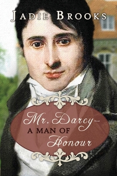 Paperback Mr. Darcy - A Man of Honour Book
