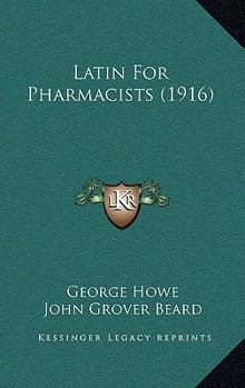 Hardcover Latin For Pharmacists (1916) Book