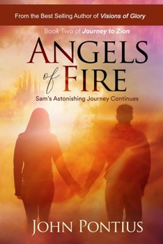 Paperback Angels of Fire (Book Two): Sam's Astonishing Journey Continues Book