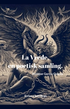 La Vrede, en poetisk samling. (Poesía En DOS Vías) (Danish Edition)