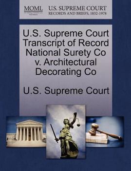 Paperback U.S. Supreme Court Transcript of Record National Surety Co V. Architectural Decorating Co Book