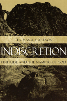 Paperback Indiscretion: Finitude and the Naming of God Book