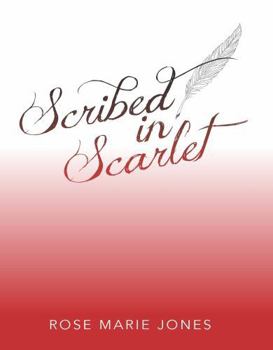 Hardcover Scribed in Scarlet by Rose Marie Jones Book