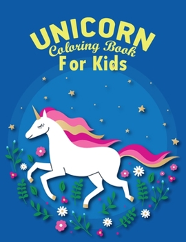 Paperback Unicorn Coloring Book For Kids: Best Collection Of Fun And Easy Unicorn, Unicorn Friends and Other Unicorn Coloring Book For Kids, Toddler, Preschoole Book
