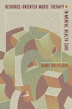 Paperback Resource-oriented Music Therapy in Mental Health Care Book