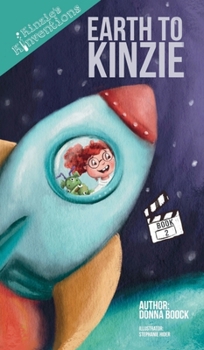 Earth to Kinzie (Kinzie's Kinventions)