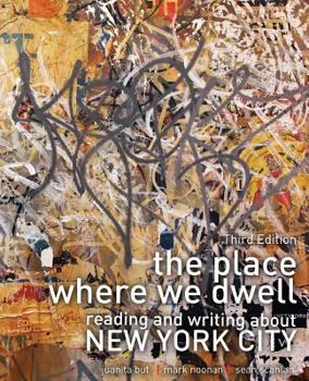 Paperback The Place Where We Dwell: Reading and Writing About New York City Book