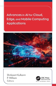 Hardcover Advances in AI for Cloud, Edge, and Mobile Computing Applications Book