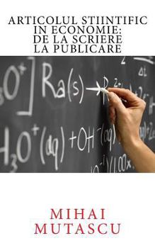 Paperback Articolul Stiintific in Economie: de la Scriere La Publicare [Romanian] Book