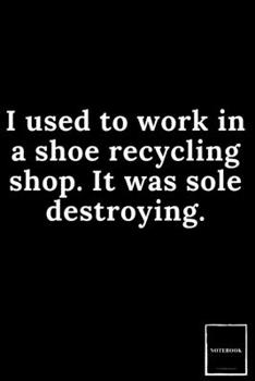 Lined Blank Notebook Drawing Pad: Unlined Ruled Pages Book (6 x 9 inches) - 100 Pages Journal II Planning, Drawing, Sketching, Writing,: I used to ... It was sole destroying. (Best Dad Jokes)