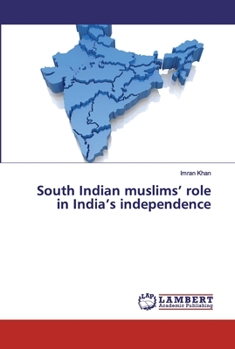 Paperback South Indian muslims' role in India's independence Book