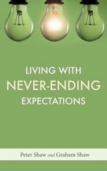 Paperback Living with Never-Ending Expectations Book
