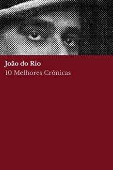Paperback 10 melhores crônicas - João do Rio [Portuguese] Book