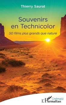 Paperback Souvenirs en technicolor: 50 films plus grands que nature [French] Book