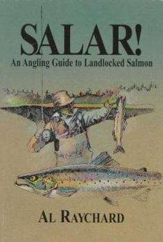 Paperback Salar!: An Angling Guide to Landlocked Salmon Book