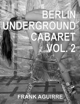 Paperback Berlin Underground Cabaret Vol. 2 Book