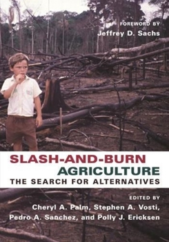 Hardcover Slash-And-Burn Agriculture: The Search for Alternatives Book
