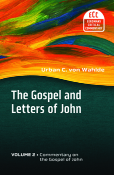 The Gospel and Letters of John, Volume 2: The Gospel of John