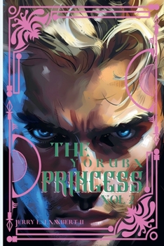 The Yoruba Princess Volume 2 (A Good Man's Crux)