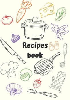 Recipes book: Recipe binder: Elegant recipe holder to Write In Recipe cards, chic Food Graphics design, Document all Your recipe box and Notes for ... recipe keeper, 100-Pages 7" x 10" V 9.0