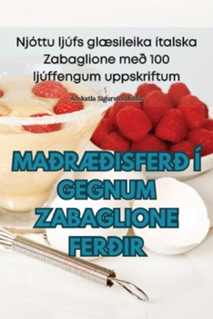 Paperback MaðrÆðisferð Í Gegnum Zabaglione Ferðir [Icelandic] Book