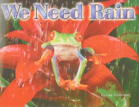 Paperback We Need Rain, Grades K-1 (Steck-vaughn Shutterbug Books Leveled Reader: Science) Book