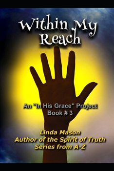 Paperback Within My Reach: An In HGP Book # 3 Book