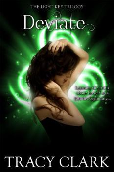 Deviate - Book #2 of the Light Key Trilogy